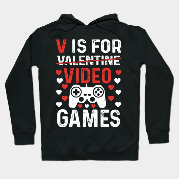 V is for video games, Gamer valentine gift Hoodie by sufian